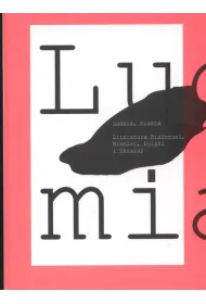 Ludzie, miasta. Literatura Bia�orusi, Niemiec, Polski i Ukrainy. Antologia tekst�w