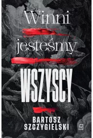 Winni jeste�my wszyscy