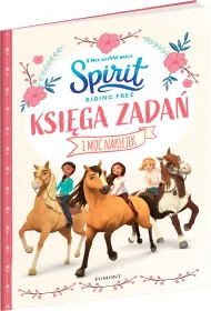 Spirit Riding Free. Ksi�ga zada�