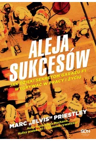 Aleja sukces�w. Jak dzi�ki sekretom gara�u F1 wygrywa� w pracy i �yciu