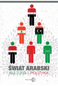 �wiat arabski. Kultura, polityka