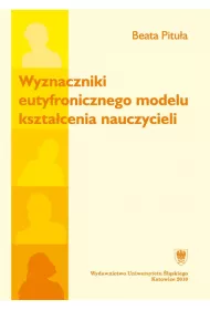 Wyznaczniki eutyfronicznego modelu kszta�cenia..