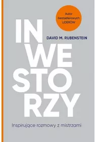 Inwestorzy. Inspirujce rozmowy z mistrzami