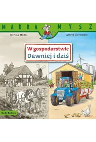 M�dra Mysz. W gospodarstwie. Dawniej i dzi�
