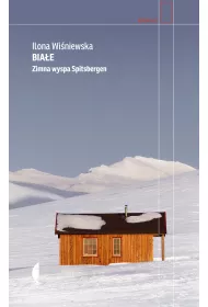 Biae. Zimna wyspa Spitsbergen