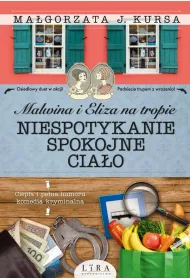 Malwina i Eliza na tropie. Niespotykanie spokojne cia�o