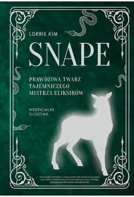 Snape. Prawdziwa twarz tajemniczego mistrza eliksir�w