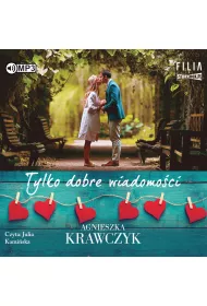 Audiobook Tylko dobre wiadomo�ci CD