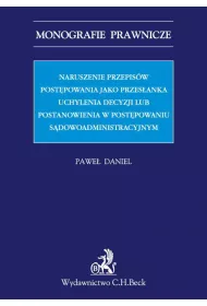 eBook Naruszenie przepisw postpowania jako przesanka uchylenia decyzji lub postanowienia w postpowaniu sdowoadministracyjnym pdf