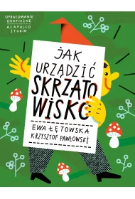Jak urz�dzi� Skrzatowisko