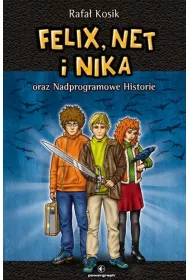Felix, Net i Nika oraz Nadprogramowe Historie. Tom 11