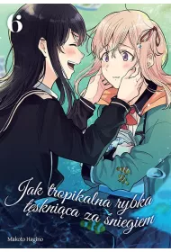 Jak tropikalna rybka t�skni�ca za �niegiem. Tom 6