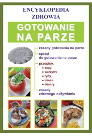 eBook Gotowanie na parze. Encyklopedia zdrowia pdf
