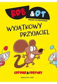 Rob & Ot. Wyj�tkowy przyjaciel. Tom 1