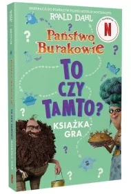 Pa�stwo Burakowie. To czy tamto?