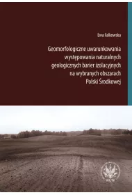 eBook Geomorfologiczne uwarunkowania wystpowania naturalnych geologicznych barier izolacyjnych na wybranych obszarach Polski rodkowej pdf