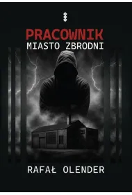 Pracownik. Miasto zbrodni