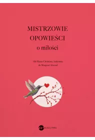 Mistrzowie opowie�ci. O mi�o�ci