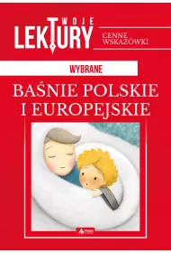 Wybrane ba�nie polskie i europejskie. Twoje lektury