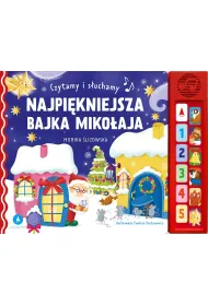 Najpi�kniejsza bajka Miko�aja. Czytamy i s�uchamy