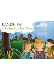 O Lechu, Czechu i Rusie. Kamishibai