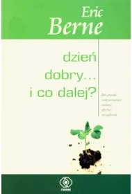Dzie� dobry i co dalej