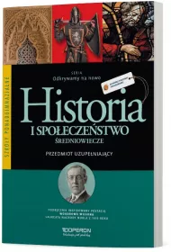 Odkrywamy na nowo. Historia i spo�ecze�stwo. �redniowiecze. Przedmiot uzupe�niaj�cy. Podr�cznik wieloletni. Szko�y ponadgimnazjalne