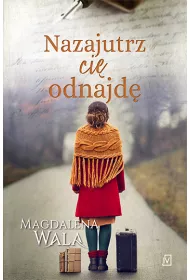 Nazajutrz ci� odnajd�. Za Zakr�tem. Tom 3