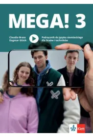 MEGA! 3. Podr�cznik do j�zyka niemieckiego dla lice�w i technik�w