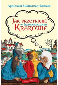 eBook Jak przetrwa w redniowiecznym Krakowie mobi epub