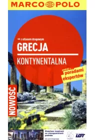 Grecja kontynentalna Przewodnik Marco Polo z atlasem drogowym