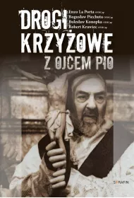 Drogi krzy�owe z Ojcem Pio. SERAFIN