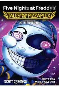 Five Nights at Freddy's Tales from the Pizzaplex T.3 Hipnofobia