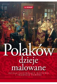 Polak�w dzieje malowane