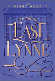Posiad�o�� East Lynne