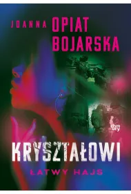 Kryszta�owi. �atwy hajs. Tom 2