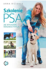 Szkolenie psa. Jak wychowa� idealnego pupila