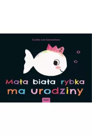 Ma�a bia�a rybka ma urodziny