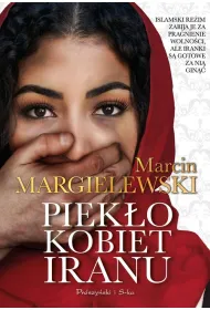 Piek�o kobiet Iranu. Du�e Litery