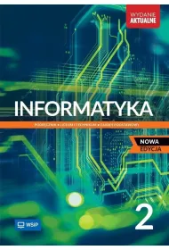 Informatyka 2. Podr�cznik. Liceum i technikum. Zakres podstawowy
