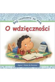 B�g rozmawia ze mn�; O wdzi�czno�ci