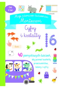 Moje pierwsze �wiczenia Montessori. Cyfry i kszta�ty
