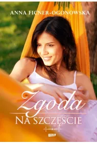 Zgoda na szcz�cie. Alibi na szcz�cie. Tom 3