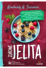 Leczenie od�ywianiem. Zdrowe jelita