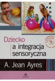 Dziecko a integracja sensoryczna