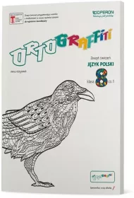 Ortograffiti. J�zyk Polski 8. Zeszyt �wicze� 1. Szko�a podstawowa