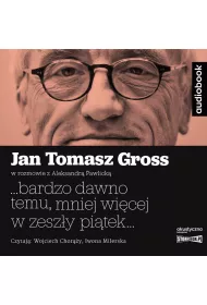 Audiobook ...bardzo dawno temu, mniej wi�cej w zesz�y pi�tek... CD