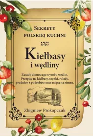 Kie�basy i w�dliny. Sekrety polskiej kuchni