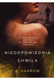 Nieodpowiednia Chwila T.2