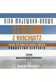 Audiobook Ocalona z Auschwitz. P�jd� za Tob� na koniec �wiata mp3